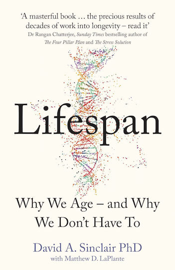 Lifespan, Why We Age - and Why We Don't Have to