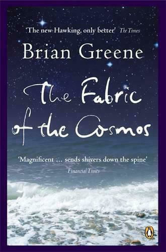 The Fabric of the Cosmos The Fabric of the Cosmos