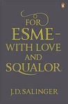 For Esme - With Love And Squalor