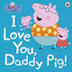 I Love You, Daddy Pig, Peppa Pig