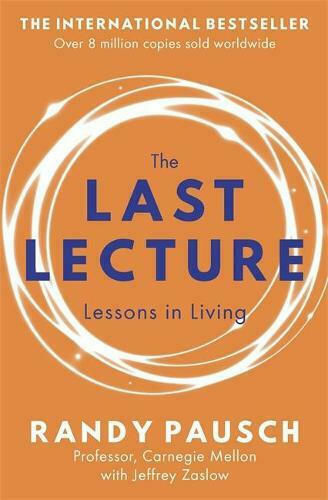 The Last Lecture The Last Lecture