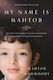 My Name is Mahtob, The Story that Began in the Global Phenomenon, "Not Without My Daughter", Continues