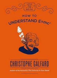 How To Understand E=mc²