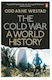 The Cold War, A World History