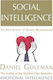 Social Intelligence : The New Science of Human Relationships