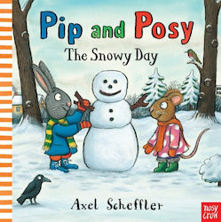 Pip and Posy, The Snowy Day