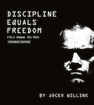 Discipline Equals Freedom, Field Manual: mk1 Mod1