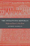 The Byzantine Republic, People and Power in New Rome