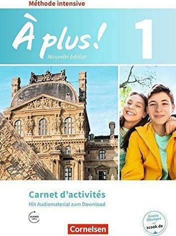 À Plus! Méthode intensive Band 1 , Carnet d' Activités Mit Audios Online