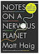 Notes on a Nervous Planet