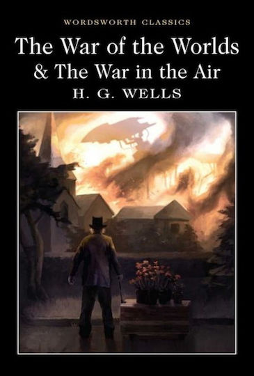 The War of the Worlds And the War in the Air The War of the Worlds And the War in the Air