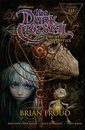 Jim Henson's The Dark Crystal, Vol. 3 Creation Myths