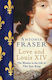 Love and Louis XIV, Die Frauen im Leben des Sonnenkönigs