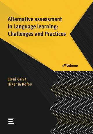 Alternative Assessment in Language Learning, Challenges And Practices 1st Volume Alternative Assessment in Language Learning, Challenges And Practices 1st Volume