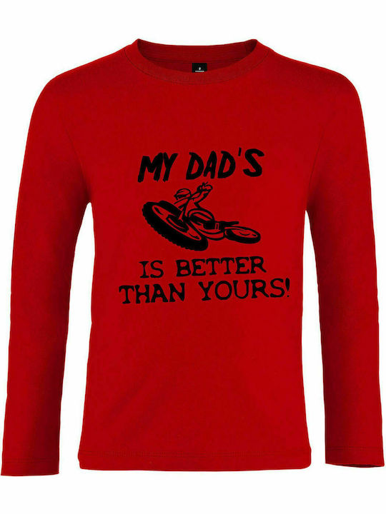 Kids Long Sleeve "My Dad's Bike is Better than Yours", Red