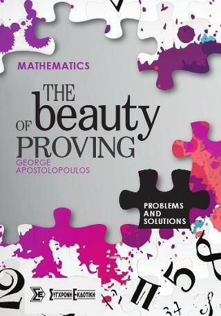 The Beaty Of Proving, Problems and Solutions The Beaty Of Proving, Problems and Solutions