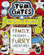Tom Gates, Family, Friends and Furry Creatures