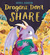 Dragons Don't Share