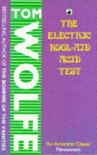 The Electric Kool-Aid Acid Test