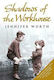 Shadows of the Workhouse