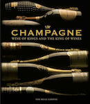 Champagne, Der Wein der Könige und der König der Weine