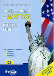 Speak Your Mind In Writing Michigan Ecpe Level C2 (New Format For Exams 2021)