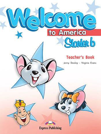 Welcome to America Starter B Teacher's Book