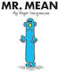 Mr. Mean