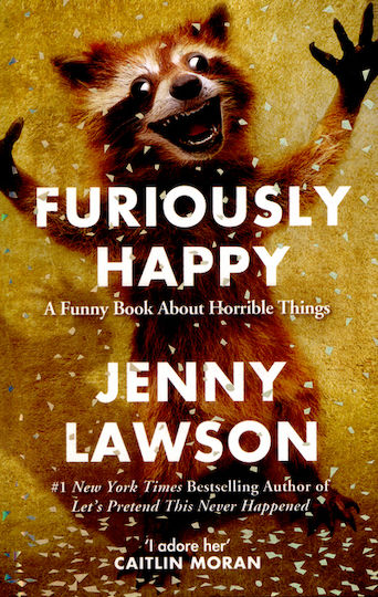 Furiously Happy