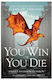 You win Or You Die