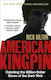 American Kingpin