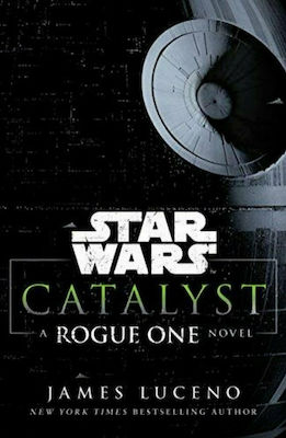 Star Wars, A Rogue one Novel
