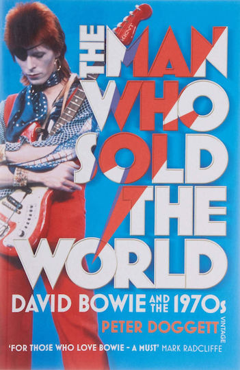 The Man Who Sold The World: David Bowie And The 1970s