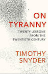 On Tyranny, Twenty Lessons from the Twentieth Century