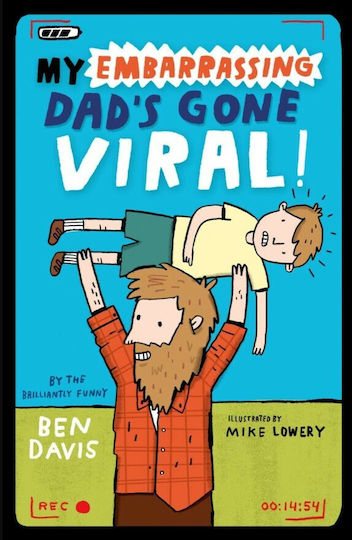 My Embarrassing Dad's Gone Viral! My Embarrassing Dad's Gone Viral!