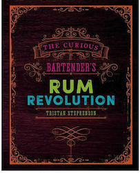 The Curious Bartender's Rum Revolution