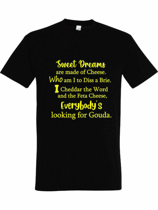 T-shirt Unisex " Sweet Dreams are Made of Cheese " Black