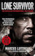 Lone Survivor, The Incredible True Story of Navy SEALs Under Siege