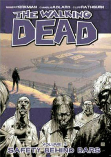 The Walking Dead, Volume 3: Safety Behind Bars