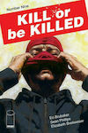 Kill Or Be Killed #09 MAR170759