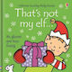That's Not My Elf...