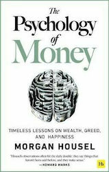 The Psychology of Money, Lecții atemporale despre bogăție, lăcomie și fericire