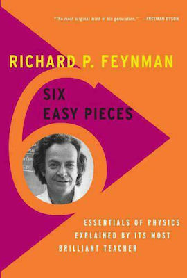 Six Easy Pieces, Essentials of Physics Explained by Its Most Brilliant Teacher