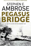 Pegasus Bridge, D-day: The Daring British Airborne Raid