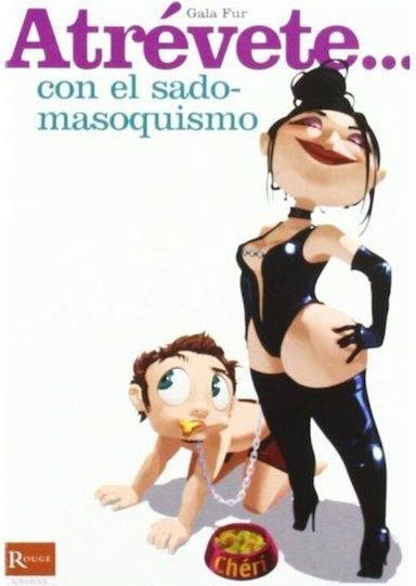 Atrévete... Con el Sadomasoquismo, Buch wagen... mit Sadomasochismus Atrévete... Con el Sadomasoquismo, Buch wagen... mit Sadomasochismus