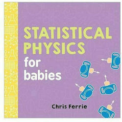 Statistical Physics for Babies