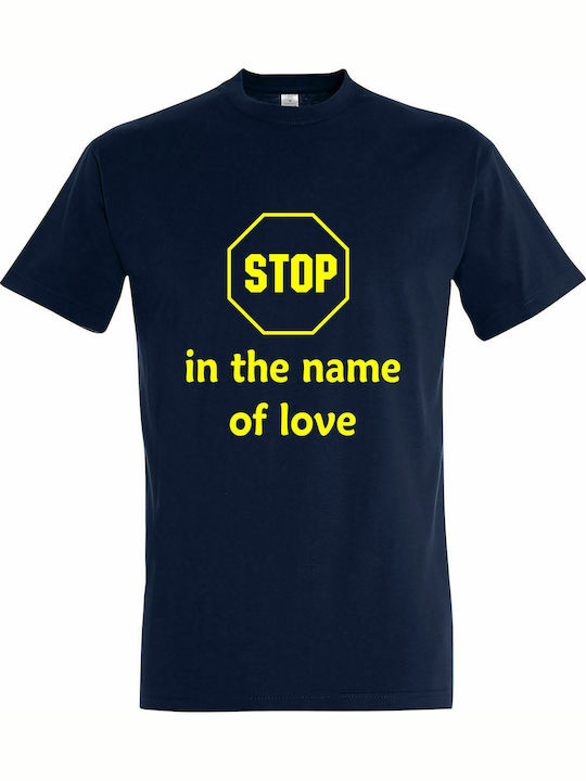 T-shirt Unisex " STOP In the Name Of LOVE, Diana Ross The Supemes Valentine ", French Navy