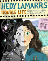 Hedy Lamarr's Double Life