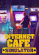 Internet Cafe Simulator (Key) PC Game