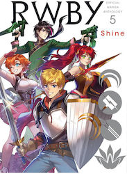 RWBY, Offizielle Manga-Anthologie, Band 5: Shine